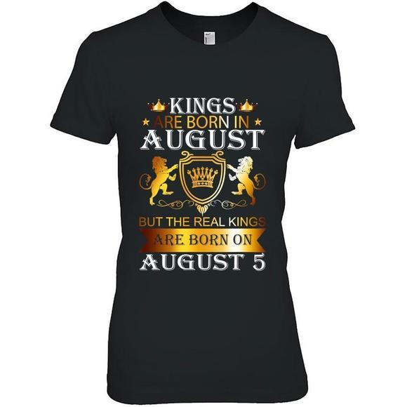 Other - Kings Are Born On August 5Th Birthday Bday Mens Boys Kids
